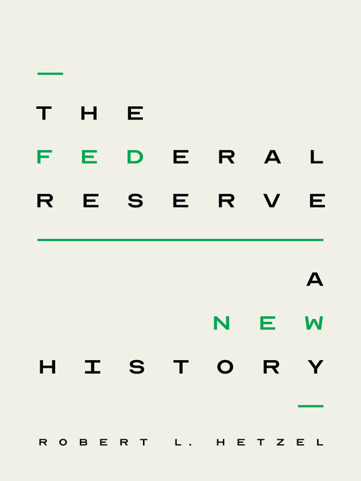 Title details for The Federal Reserve by Robert L. Hetzel - Available